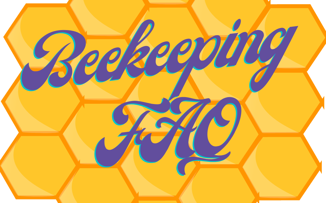 Beekeeping FAQ