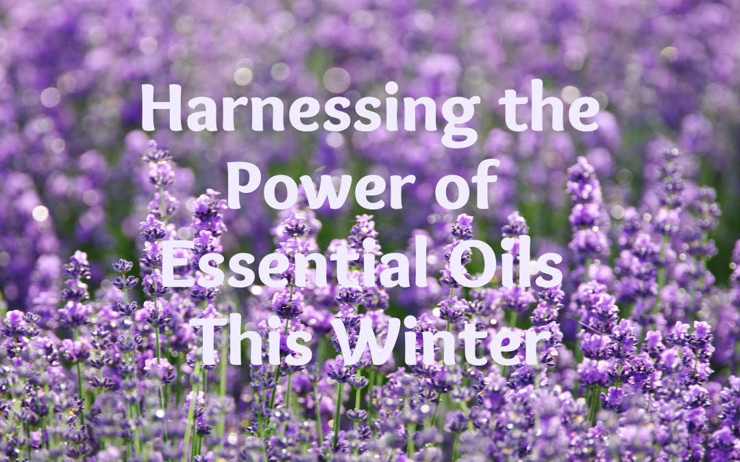 Harnessing the Power of Essential Oils: Boosting Your Immune System and Warding Off Colds